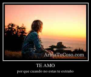 TE AMO