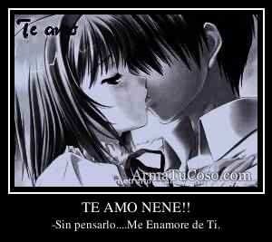 TE AMO NENE!!