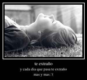 te extraño