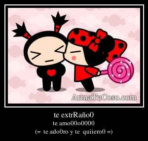 te extrRaño0