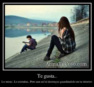 Te gusta..