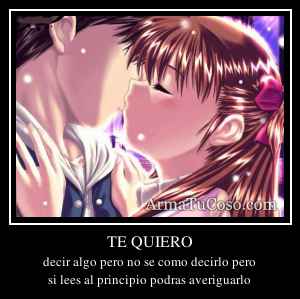 TE QUIERO