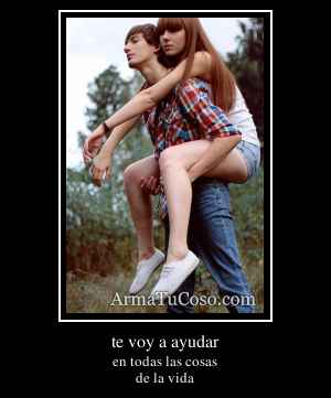 te voy a ayudar
