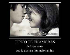 TIPICO TE ENAMORAS