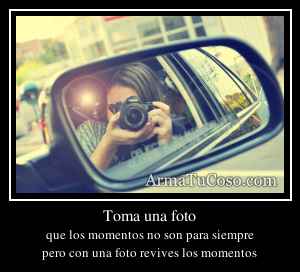 Toma una foto