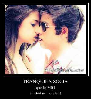TRANQUILA SOCIA