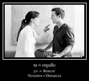 tu = orgullo