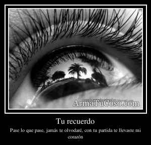 Tu recuerdo