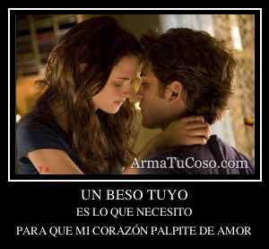 UN BESO TUYO