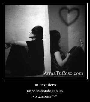 un te quiero