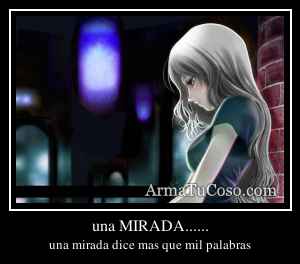 una MIRADA......
