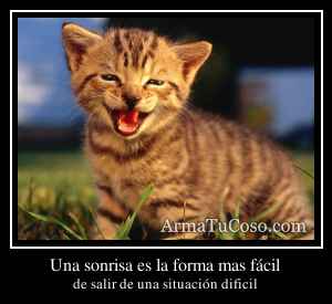 Una sonrisa es la forma mas fácil