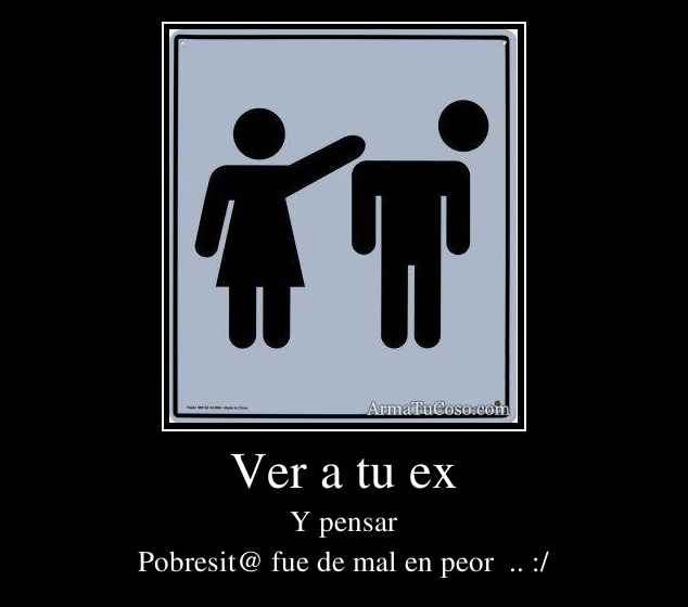 Ver a tu ex