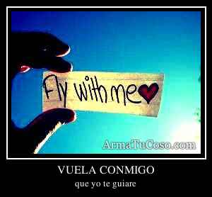 VUELA CONMIGO