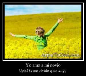 Yo amo a mi novio