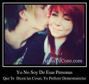Yo No Soy De Esas Personas